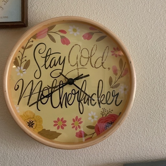 Society6 Other - Society 6 Stay Gold Motherf@cker wall clock